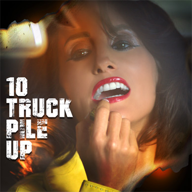 Laura Bryna - 10 Truck Pile Up