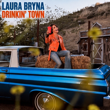Laura Bryna - Drinkin' Town